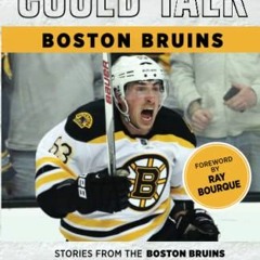 ACCESS KINDLE PDF EBOOK EPUB If These Walls Could Talk: Boston Bruins: Stories from t