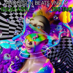 Anderson Beats VNZLA "Tiki Taki" Snippet
