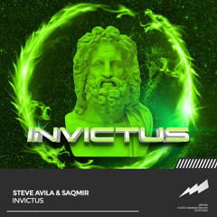 Steve Avila & SaQmir - Invictus (SUPPORTED BY CGVE)