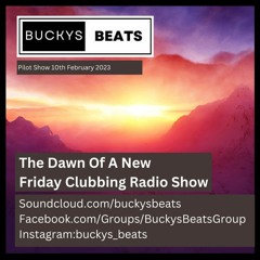 Buckys Beats Clubbing Radio Show Friday 10th February 2023 Topflight Spotlight on DJ Faydz & Twista
