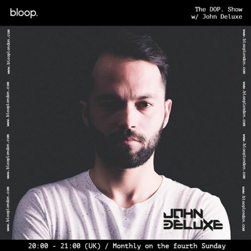 The DOP. Show w/ John Deluxe - 24.09.23
