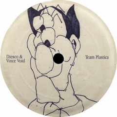 PREMIERE: Diesco & Vince Void - Team Plastica