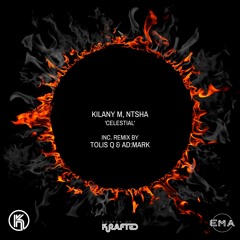 EMA Premiere: Kilany M, Ntsha -  Celestial [Sounds of Krafted]