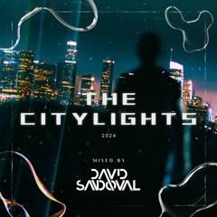 THE CITY LIGHTS SET ENERO 2024 Mixed By David Sandoval