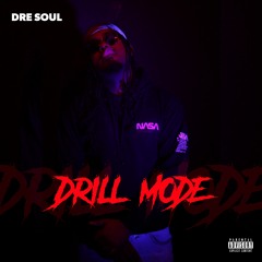 Dre Soul - Drill Mode ( Master )