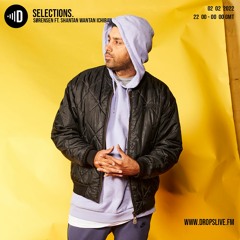 Selections ft. Shantan Wantan Ichiban, February 2022 - Dropslive FM