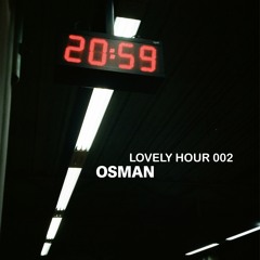 Osman - Lovely Hour 002