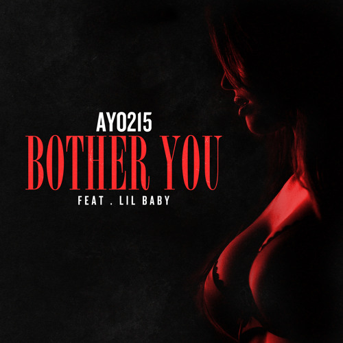 Bother You (feat. Lil Baby)
