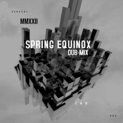 Spring Equinox Dub Mix