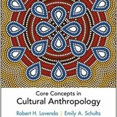 [PDF❤️Download✔️ Core Concepts in Cultural Anthropology Full Audiobook