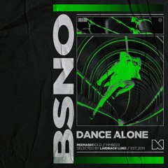 BSNO - Dance Alone