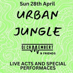 Opening urban jungle by Dj Camembert / guest Marzo and Roxy