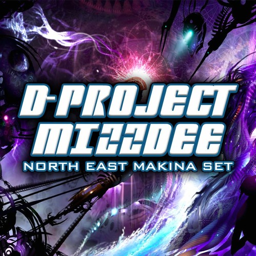 DJ D- PROJECT DJ MIZZDEE NORTH EAST MAKINA SET
