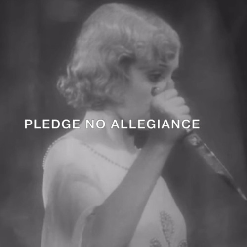 PLEDGE NO ALLEGIANCE