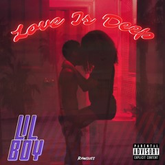 Lil Boy - Love Is Deep Mix
