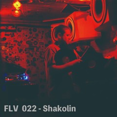 FLV 022 - Shakolin