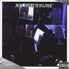 No Pressure (feat. CincoMillionz)