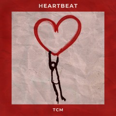 TCM - Heartbeat (Radio Edit)[Free Download]