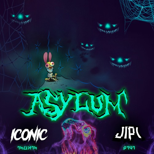 ICONIC X JIPI - ASYLUM [HALLOWEEN FREE DL🎃]