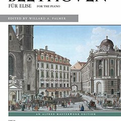 Read [KINDLE PDF EBOOK EPUB] Beethoven: Für Elise (Alfred Masterwork) by  Ludwig van Beethoven &  W