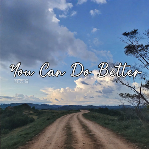 You Can Do Better