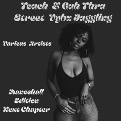 Touch & Guh Thru (Street Vybz)Juggling Next Chapter Preview