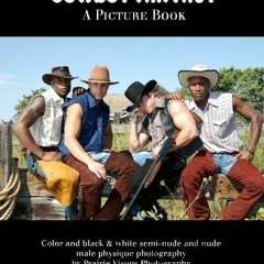[GET] KINDLE PDF EBOOK EPUB Cowboy Fantasy: A Picture Book by  Prairie Visions Photography 💌