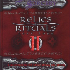 Access PDF 💝 Relics & Rituals II: Lost Lore by  Sword and Sorcery Studio [KINDLE PDF