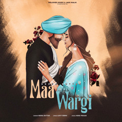 MAA WARGI | SEERA BUTTAR | LOVY SIDHU |