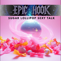 Sugar Lollipop Sexy Talk