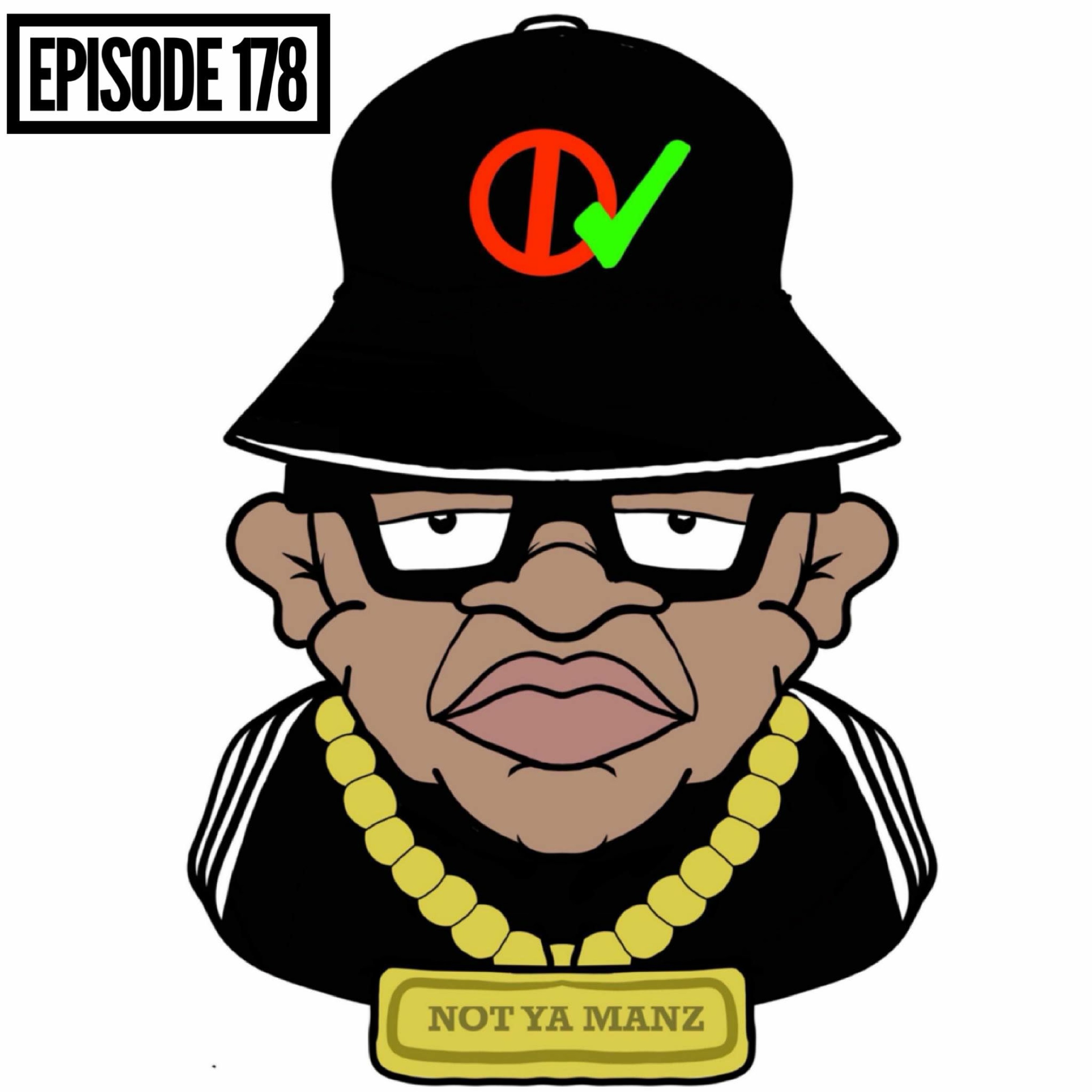 Not Ya Manz Podcast