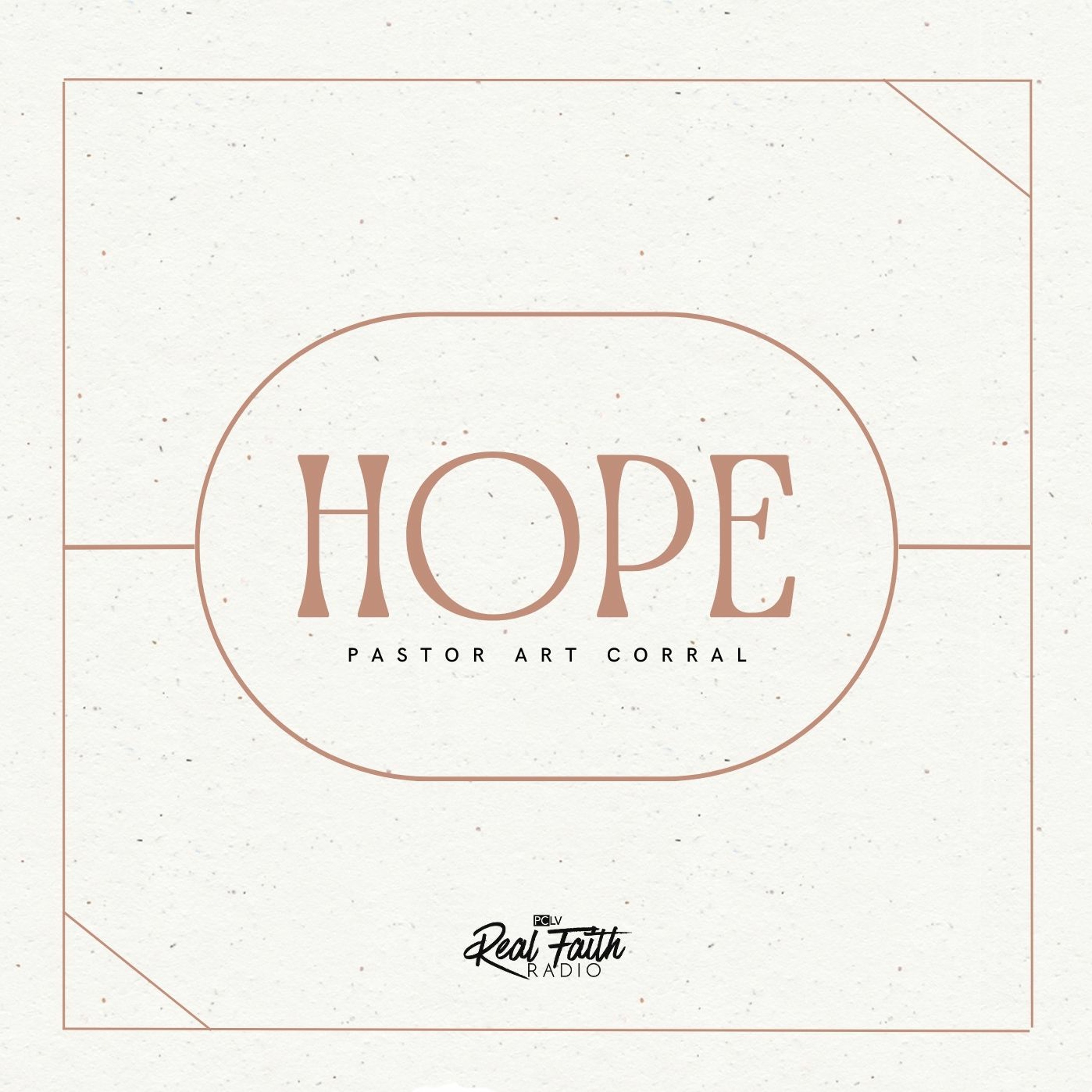 "Hope (Part III)," Pastor Art Corral (June 11, 2023) episode artwork