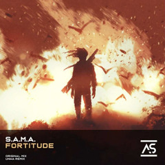 S.A.M.A. - Fortitude (Original Mix)