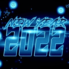 New Year Mix 2022 - EDM Party Music & Best Remixes Of Popular Songs