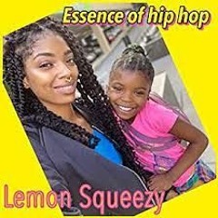 Lemon Squeezy by Essence of Hip Hop