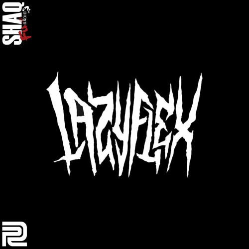 Shaq Fu Radio: Lazyflex