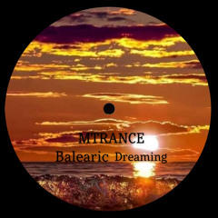 MTRANCE - Balearic Dreaming