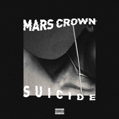 Mars Crown - Suicide