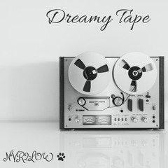 Dreamy Tape