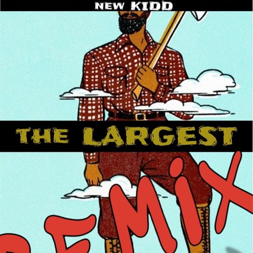 THE LARGEST remix