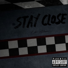 Stay Close - Luke Glisson Feat. Kid shiesty (Official Audio)