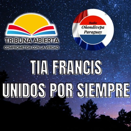 TIA FRANCIS - Unidos Por Siempre