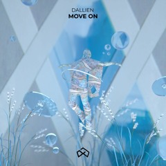 Dallien - Move On [OUT NOW]