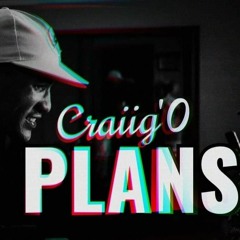 CraiigO - Plans - ( Prod by FaaBeats ).mp3