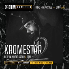 DTM Invites | With Kromestar & Crazy D | 14th April 22