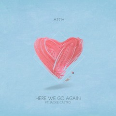 Here We Go Again (feat. Jackie Castro)