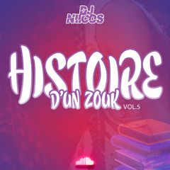 DJ Niicos - Histoire d'un zouk Vol 5