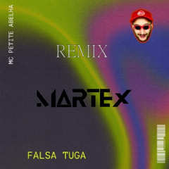Falsa Tuga (Martex Remix) FREE DOWNLOAD