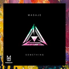 PREMIERE: Masaje — Something (Original Mix) [Moonbootique]