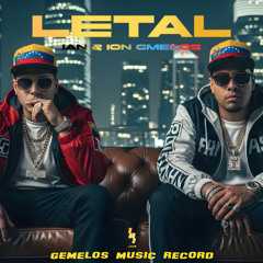 Letal - Ian & Ion GMelos